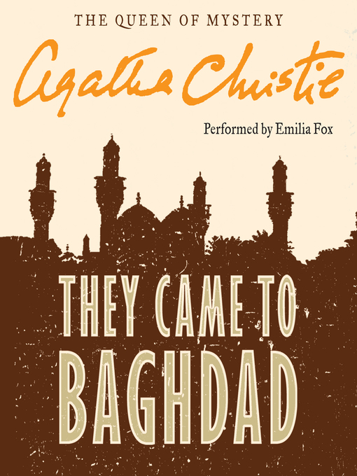 Title details for They Came to Baghdad by Agatha Christie - Wait list